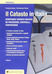 Il catasto in Italia. Compendio teorico-pratico su procedure, controlli, contenzioso