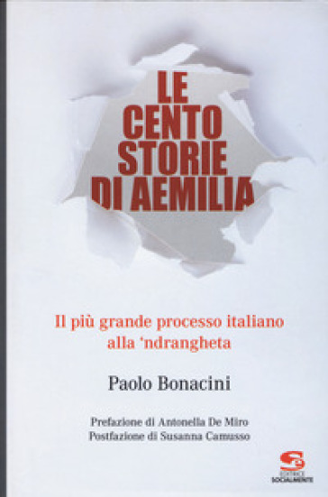 Le cento storie di Aemilia. Il più grande processo italiano alla 'ndrangheta