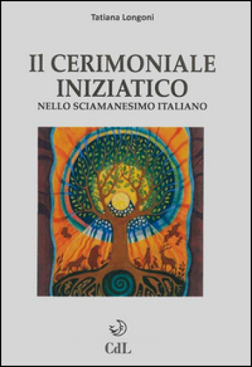 Il cerimoniale iniziatico nello sciamanesimo italiano