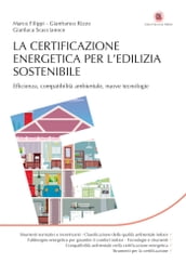 La certificazione energetica per l edilizia sostenibile