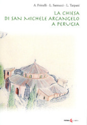 La chiesa di San Michele Arcangelo a Perugia