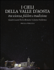 I cieli della Valle d Aosta. Tra scienza, folclore e tradizione