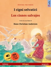 I cigni selvatici  Los cisnes salvajes (italiano  spagnolo)