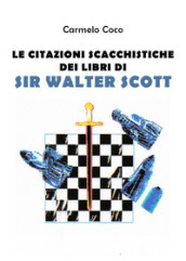 Le citazioni scacchistiche dei libri di Sir Walter Scott