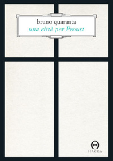 Una città per Proust. Alla recherche di Torino