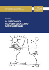 La cittadinanza nel costituzionalismo latino-americano