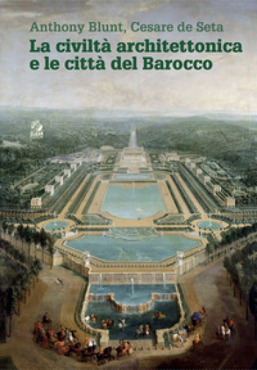 La civiltà architettonica e le città del Barocco