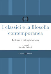 I classici e la filosofia contemporanea. Letture e interpretazioni