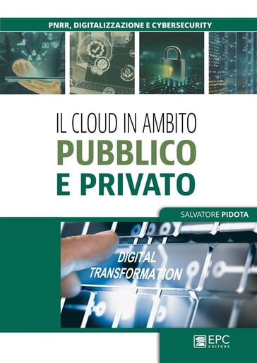 Il cloud in ambito pubblico e privato