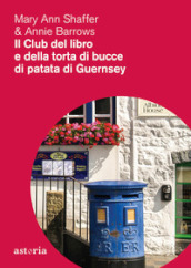 Il club del libro e della torta di bucce di patata di Guernsey