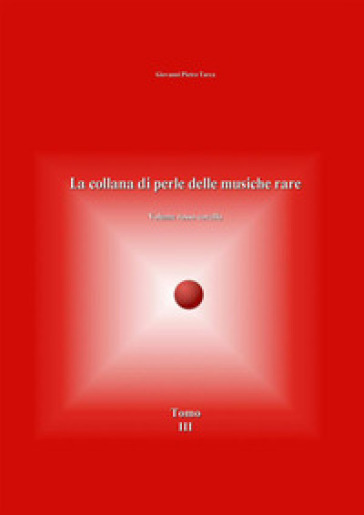 La collana di perle delle musiche rare. Volume rosso corallo. 3.