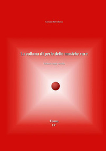 La collana di perle delle musiche rare. Volume rosso corallo. 4.