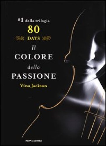Il colore della passione. 80 days. Giallo. 1.