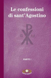 Le confessioni di Sant Agostino. 1.
