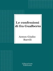 Le confessioni di fra Gualberto