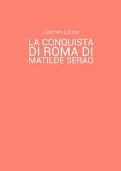 La conquista di Roma di Matilde Serao. Eventi pubblici e rappresentazione di scene corali nella parte terza del romanzo