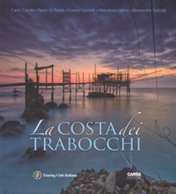 La costa dei Trabocchi. Ediz. italiana e inglese
