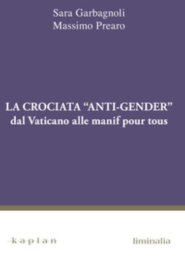 La crociata «anti-gender». Dal Vaticano alle manif pour tous