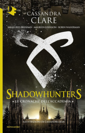 Le cronache dell'Accademia. Shadowhunters