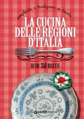 La cucina delle regioni d Italia