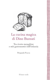 La cucina magica di Dino Buzzati