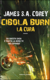 La cura. Cibola Burn. The Expanse. 4.