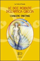 Le dee perdute dell antica Grecia