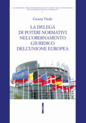 La delega di poteri normativi nell ordinamento giuridico dell Unione europea