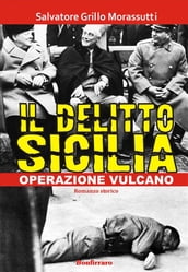 Il delitto Sicilia - Operazione vulcano