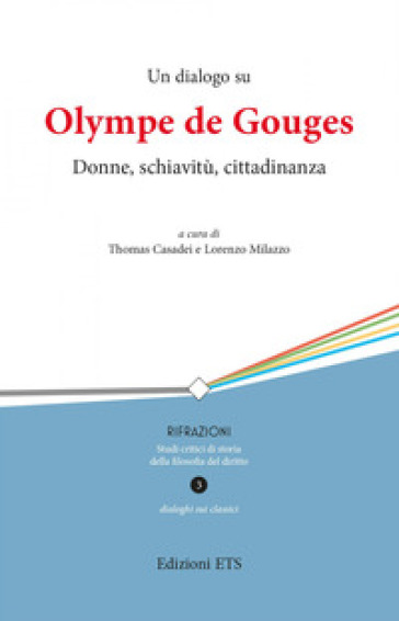 Un dialogo su Olympe de Gouges. Donne, schiavitù, cittadinanza