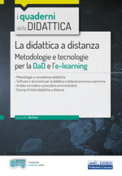 La didattica a distanza. Metodologie e tecnologie per la DaD e l e-learning. Con espansione online
