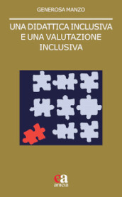 Una didattica inclusiva e una valutazione inclusiva