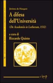 A difesa dell Università. (De Academiis in Lutherum, 1532)