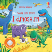 I dinosauri. Piccoli libri sonori. Ediz. a colori