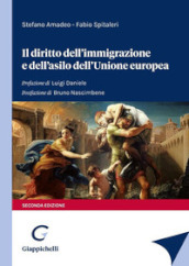 Il diritto dell immigrazione e dell asilo dell Unione europea