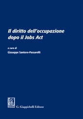 Il diritto dell occupazione dopo il Jobs Act