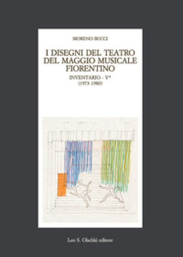 I disegni del teatro del Maggio Musicale fiorentino. Inventario. 5: 1973-1983