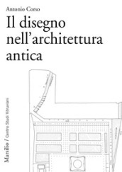 Il disegno nell architettura antica