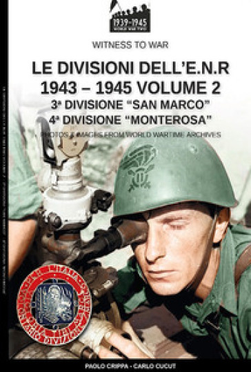 Le divisioni dell'E.N.R. 1943-1945. 2.
