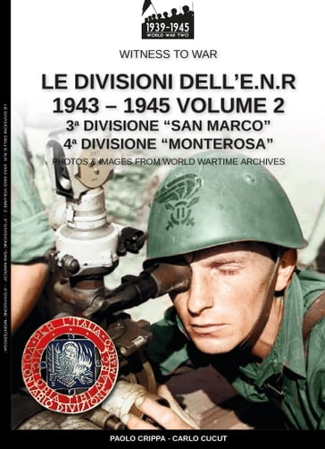 Le divisioni dell'E.N.R. 1943-1945  Vol.2