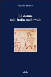 Le donne nell Italia medievale. Secoli VI-XIII
