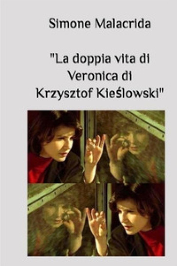 La doppia vita di Veronica di Krzysztof Kie?lowski