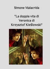 La doppia vita di Veronica di Krzysztof Kielowski