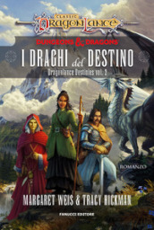 I draghi del destino. DragonLance destinies. 2.