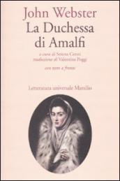 La duchessa di Amalfi. Testo inglese a fronte
