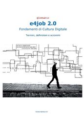e4job 2.0 Fondamenti di Cultura Digitale - Glossario
