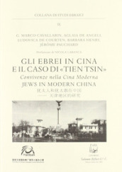 Gli ebrei in Cina e il caso di Tien Tsin. Convivenze nella Cina moderna
