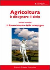 L ecologist italiano. Il rinascimento della campagna. 8.