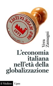 L economia italiana nell età della globalizzazione