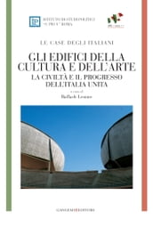 Gli edifici della cultura e dell arte - Le case degli italiani